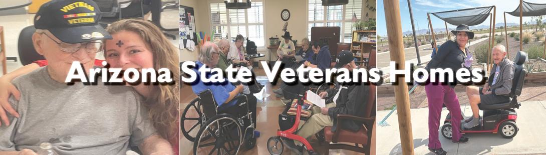 Banner for Arizona state Veterans homes. Contains three images of vets at the veterans homes.